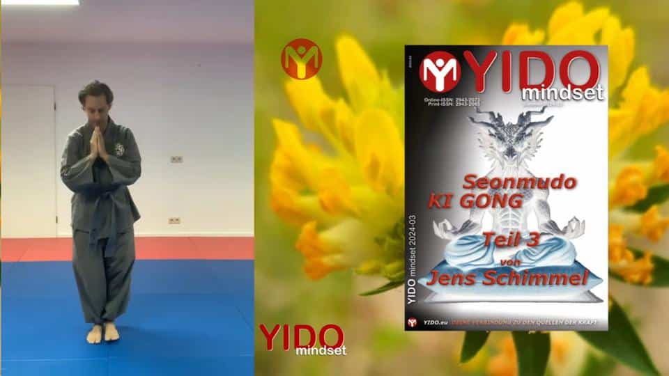 Jens Schimmel mit Seonmudo Ki Gong in YIDO mindset 2024-03 auf YIDO.eu