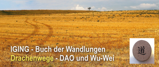  Drachenwege - DAO und Wu-Wei